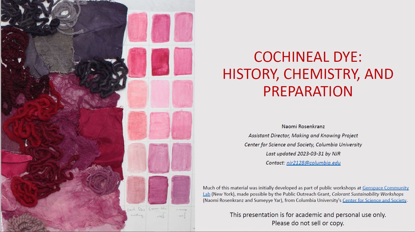 Presentation: Cochineal Dye: History, Chemistry, and Preparation