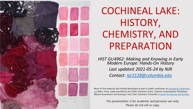 Presentation: Cochineal Lake: History, Chemistry, and Preparation